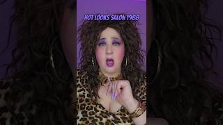 Hot Looks Salon, 1988! #salon #hairstylist #makeover #charactercomedy #80s #80saesthetic