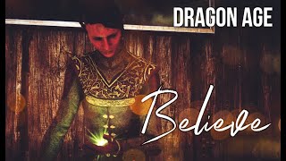 [ DRAGON AGE ] Believe | Lavellan