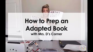 How to Prep Adapted Books for the Special Education Classroom