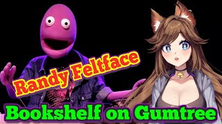 [A Full CrashOut] Randy Feltface Bookshelf on Gumtree Comedy Story Reaction