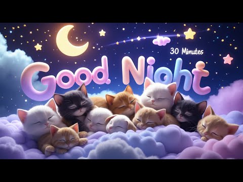 ✨Goodnight Lullaby🌟Sleep Tight Little Ones🌙30 minutes lullaby #whitenoiseforbabies #lullabyforbabies