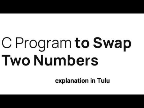 swapping two numbers using a third Variable using c program in Tulu