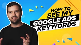 How To See My Google Ads Keywords