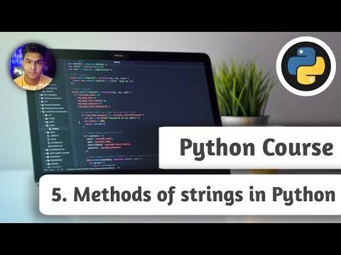 Methods of string in Python and uses | Types of Methods | Python beginners course[2021]