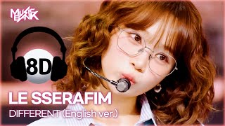 [🔊8D Bank] LE SSERAFIM (르세라핌) - DIFFERENT (English ver.) | KBS WORLD TV 250704