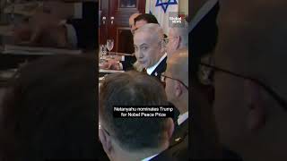 Netanyahu nominates Trump for Nobel Peace Prize
