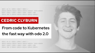 From code to Kubernetes the fast way with odo 2.0 | DevNation Tech Talk