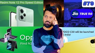 Tech News #79 - Realme 10 | Jio 5G | Redmi Note 12 Pro Speed Edition | OPPO Find N2 Flip | POCO C50