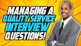 Civil Service (MANAGING A QUALITY SERVICE) Behaviour Competency INTERVIEW QUESTIONS & ANSWERS!