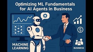Machine Learning Fundamentals for AI Agents (06 AI Agents for Business)  #aiagents #machinelearning