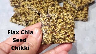 Flax and Chia Seed Chikki | Til Chikki | Gur Patti | Chikki Recipe | Makar Sankranti Special Recipe