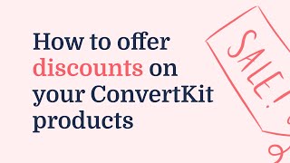How to offer discounts on your ConvertKit products