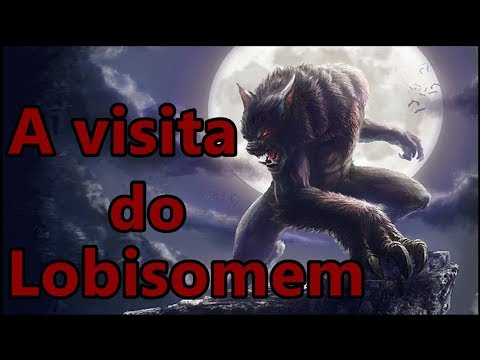 A Visita do Lobisomem!