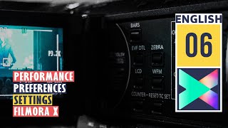Performance and Preferences Settings in Filmora X | Wondershare Filmora X Tutorial