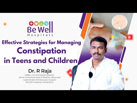 Constipation in Kids & Teens: Dr. Raja's Essential Tips for Parents | Be Well Hospitals