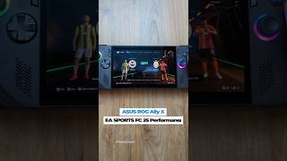 ASUS ROG Ally X EA Sports FC 25 Performansı // #ROGAllyX