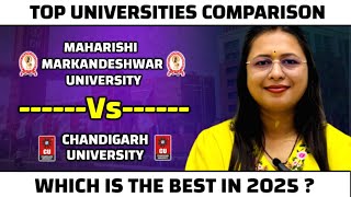 MMU vs Chandigarh University 🔥|| Which One Is Better in 2025? Full Comparison!