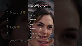 WORST GAL GADOT ACTING PERFORMANCES