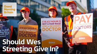 Should Wes Streeting Give in to Resident Doctors Demands?