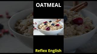 OATMEAL  #vocabularyexpress #englishlanguage  #english #englishlearning