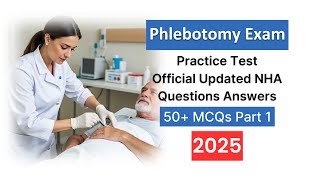 Phlebotomy Exam Practice Test 2025 – Official Updated NHA Questions & Answers