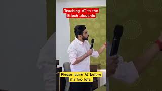 Teaching AI to B.tech students. #aiskill #ai #aitraining #aiforentrepreneurs #shorts #youtubeshorts