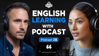 Learn English with Native Speakers | English Podcast | Epis 28