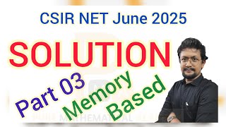 Memory Based Quick Solution | Part 03 | CSIR NET June 2025 Mathematics Exam | by PMA