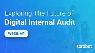 Webinar - The Future of Digital Internal Audits