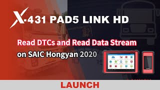 X-431 PAD5 LINK HD | How to read DTCs and Data Stream on SAIC Hongyan 2020 | LAUNCH