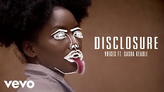 Disclosure - Voices ft. Sasha Keable