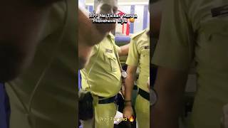 Atitude Police Officer Misbehave RPF #139 #rpf #police #attitude #viral