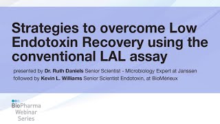 STRATEGIES TO OVERCOME LOW ENDOTOXIN RECOVERY USING THE CONVENTIONAL LAL ASSAY