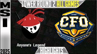 AL vs CFO Highlights ALL GAMES | MSI 2025 | Anyones Legend vs CTBC Flying Oysters