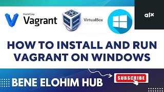 How to Install and Run Vagrant on Windows 7, 8, 10 & 11 | ALX Software Engineering | Oracle VM Box