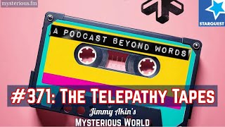 The Telepathy Tapes - Jimmy Akin's Mysterious World