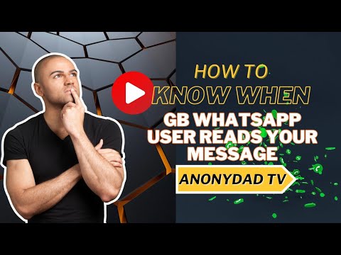 How to know when a GB WhatsApp user Reads your message @Anonydad-tv