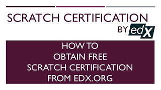 How to obtain free Scratch certification from edX.org