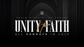 Unity of the Faith | Mainland | 1st Service | 6th July 2025