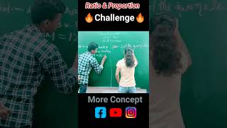 Maths challenge in class #ratio& proportion #ytshorts #youtubeshorts #fun#viral#moreconcept