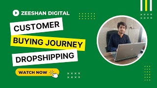 4-Understand Customer Buying Journey for Dropshipping | Increase Dropshipping sale