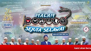 Live | 26/7/2025 - MAJLIS MALAM SEJUTA SELAWAT SIRI KE-15 (MALAM)