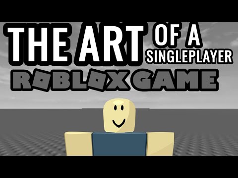 The Art of A Single-player Roblox Game