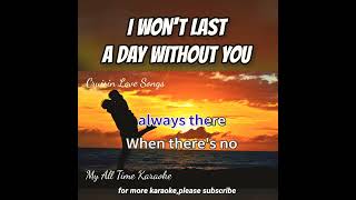 I WON'T LAST A DAY WITHOUT YOU karaoke shorts