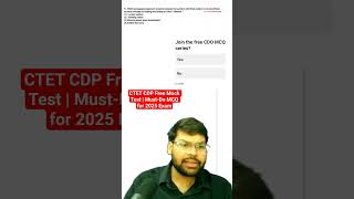 CTET CDP Free Mock Test | Must-Do MCQ for 2025 Exam #teachingexam #uptet #upltgread #uploads