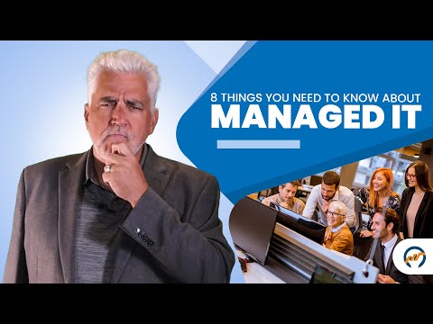 Top 8 Things You Need to Know Before Getting Managed IT Services