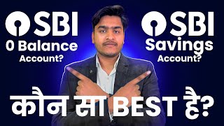 Sbi Zero Balance Account V/S Sbi Saving Account | कोंन सा खाता बढ़िया है