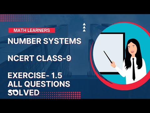 Mathematics-Number Systems || CBSE Class-9 || Exercise 1.5 || Q1-Q5 || NCERT || Math Learners