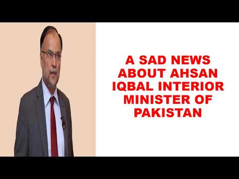 Ahsan Iqbal was shot fired.
