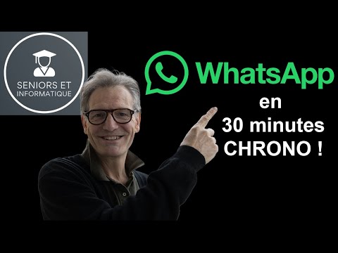 Découvrez WhatsApp en 30 minutes CHRONO !